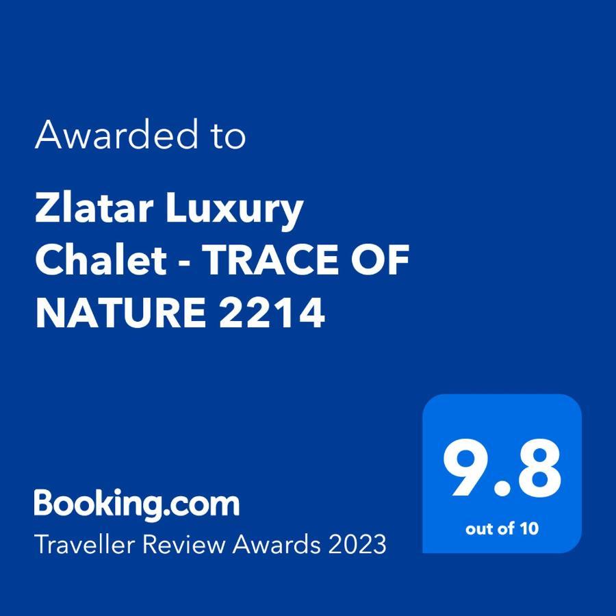 Zlatar Luxury Chalet - Trace Of Nature 2214 Нова-Варош Екстер'єр фото